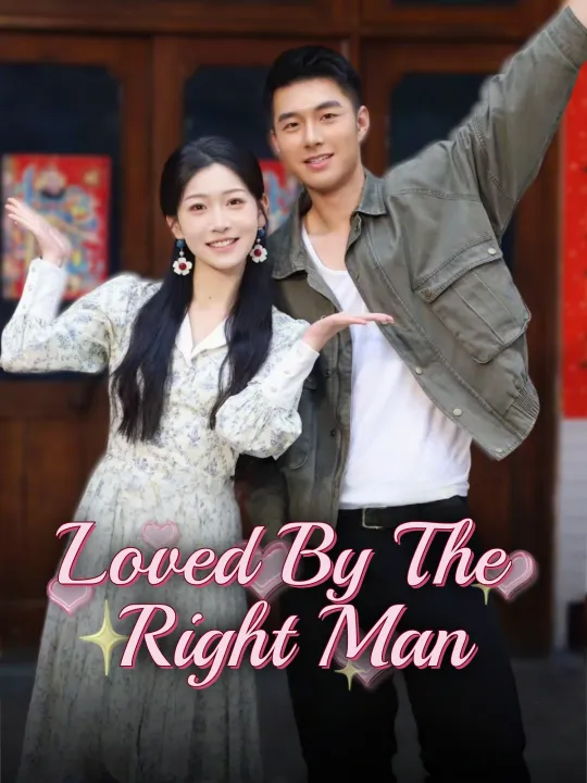Chinese Drama Loved By The Right Man with subtitles - poster